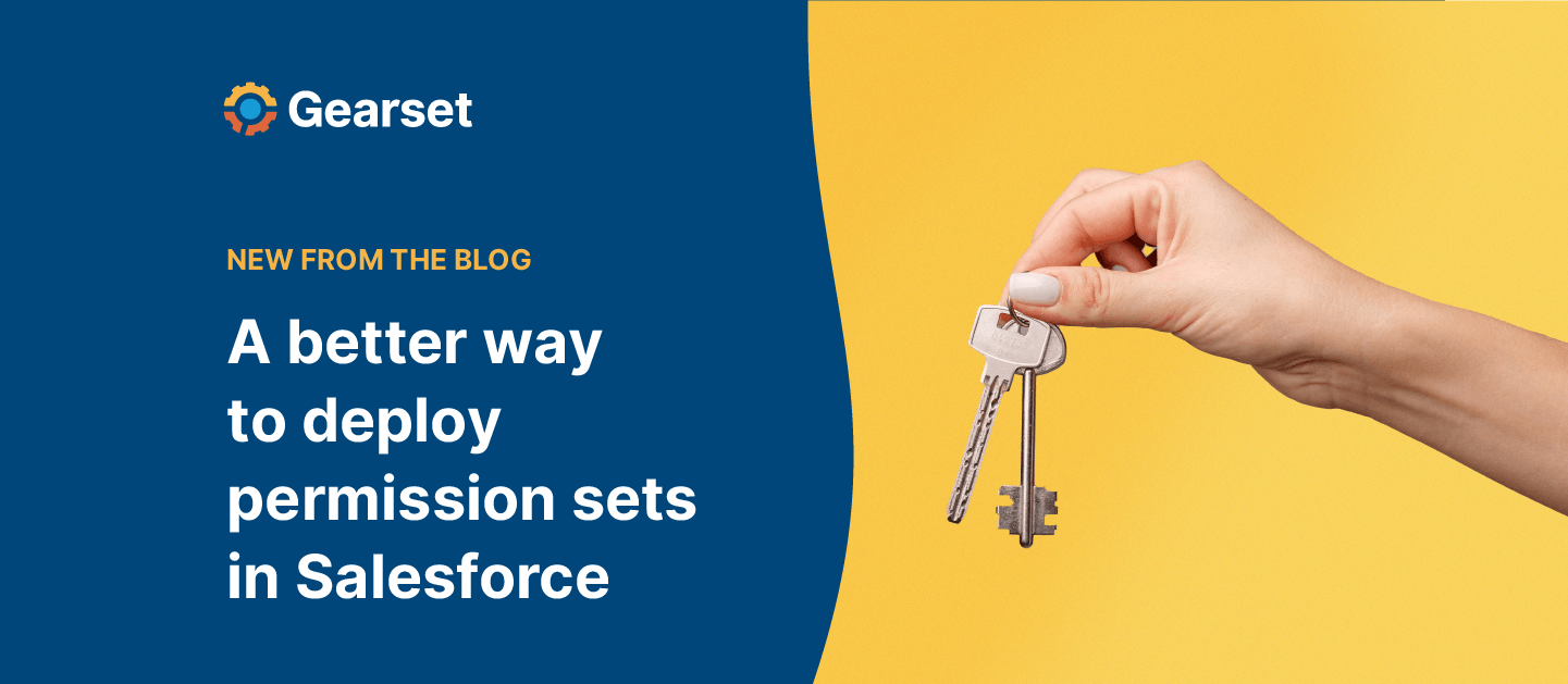 A better way to deploy permission sets in Salesforce The complete