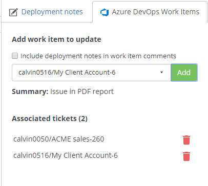 You can also chose to include deployment notes within your work item comments.