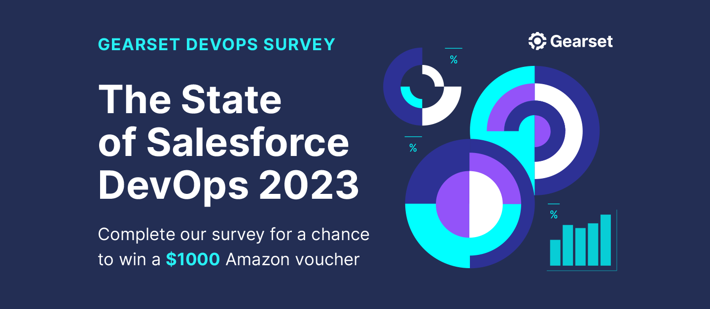 Take the State of Salesforce DevOps 2023 survey for a chance to win a $1,000 Amazon gift card!