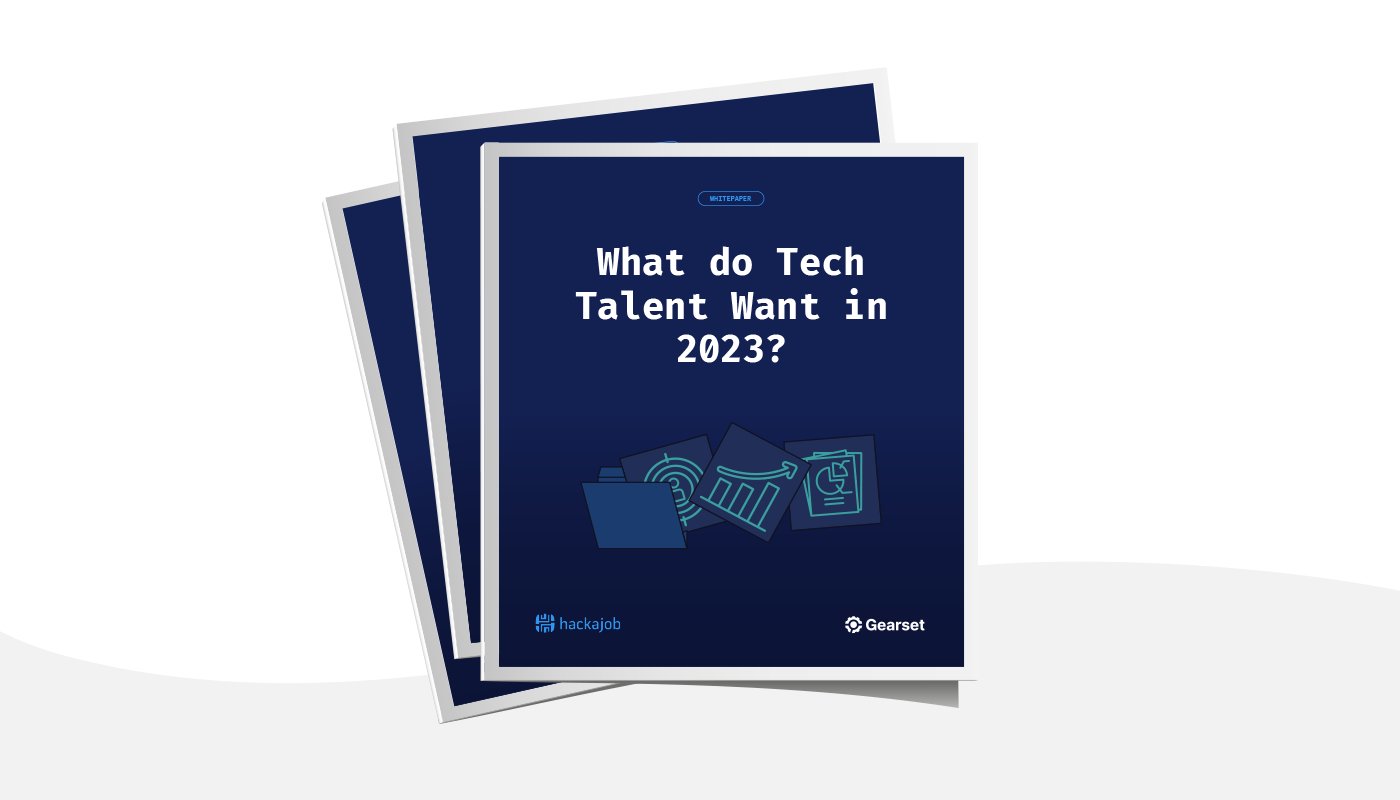 The findings of our recent report What do Tech talent want in 2023, co-published with Hackajob