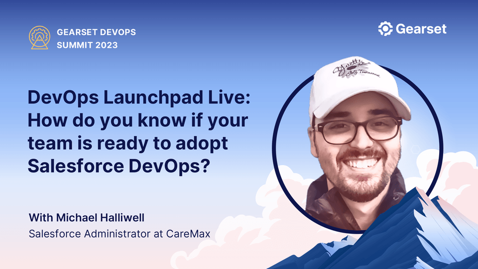 How do you know if your team is ready to adopt Salesforce DevOps?